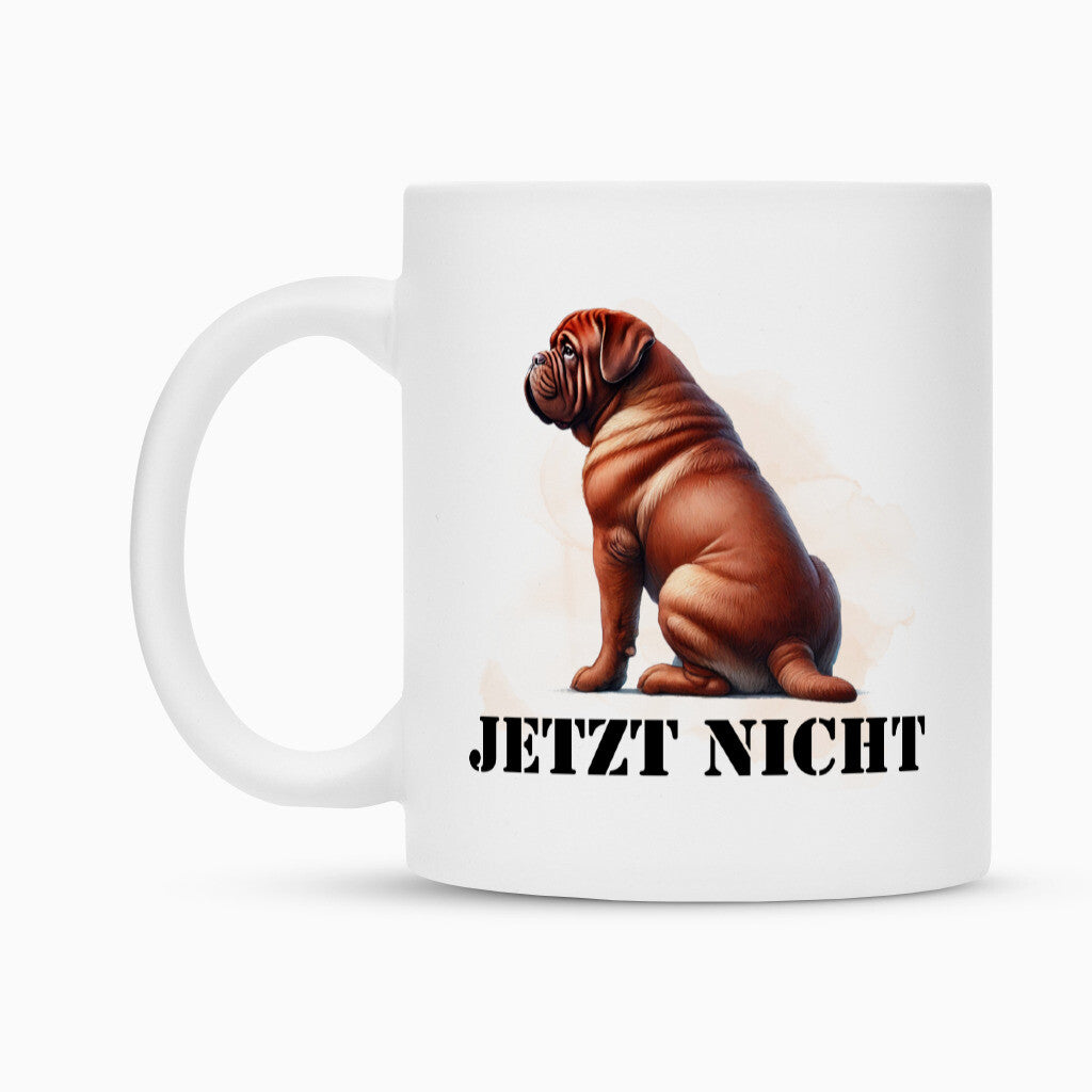 Tasse "Bordeauxdogge - JETZT NICHT" – hunde-shirt.de