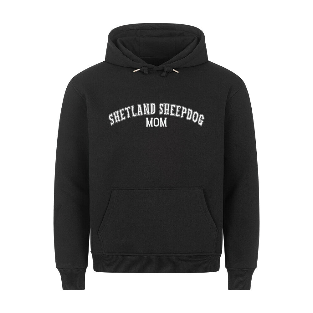 Premium Hoodie "Shetland Sheepdog - MOM" Schwarz – hunde-shirt.de