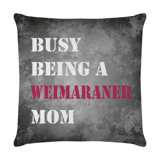 Kissen "Weimaraner - Busy MOM" Weiß – hunde-shirt.de