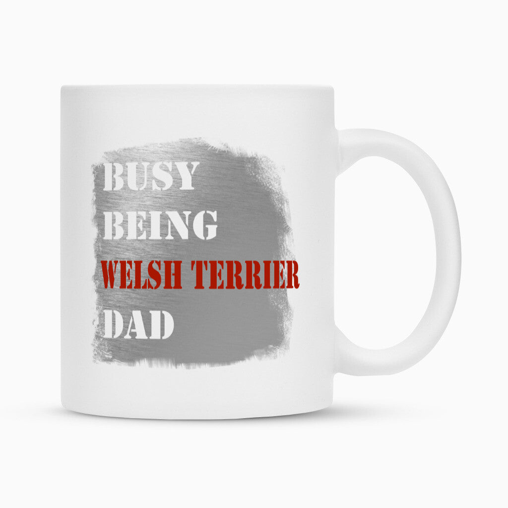 Tasse "Welsh Terrier - Busy DAD" Weiß – hunde-shirt.de