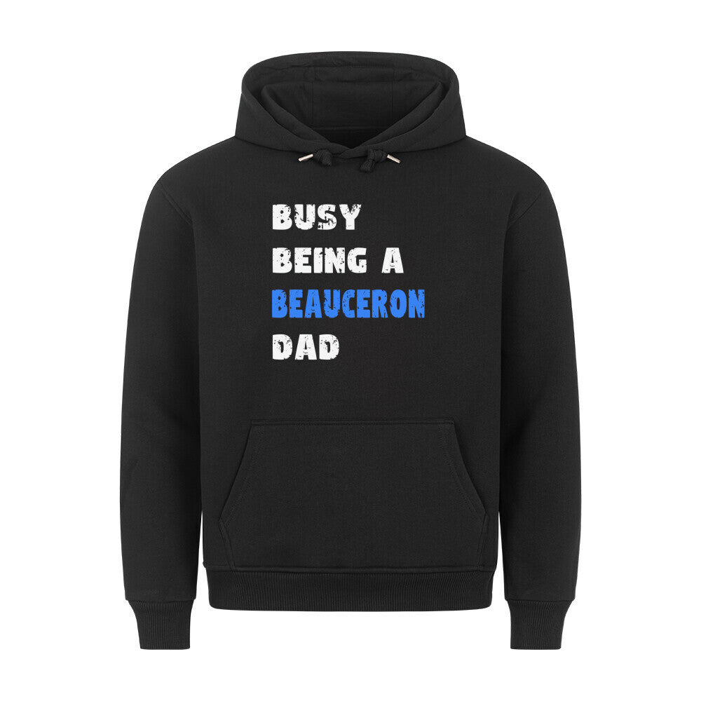 Premium Hoodie "Beauceron - Busy DAD" Schwarz – hunde-shirt.de