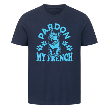 Premium T-Shirt "Frenchie - Pardon" French Navy – hunde-shirt.de