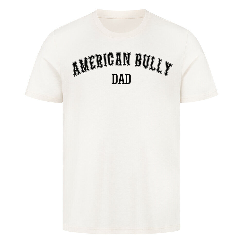 Premium T-Shirt "American Bully XL / XXL - DAD" Natural Raw – hunde-shirt.de