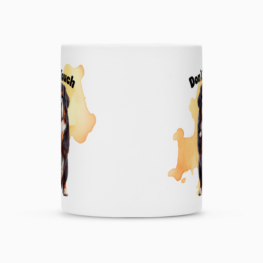 Tasse "Berner Sennenhund - Don´t touch" – hunde-shirt.de
