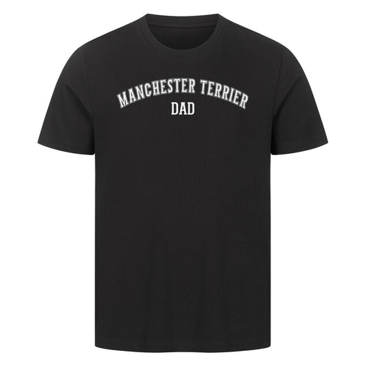 Premium T-Shirt "Manchester Terrier - DAD" Schwarz – hunde-shirt.de