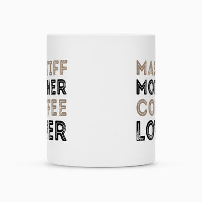Tasse "Mastiff - Mother" – hunde-shirt.de