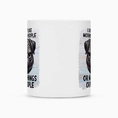 Tasse "Mops - Morning People" – hunde-shirt.de