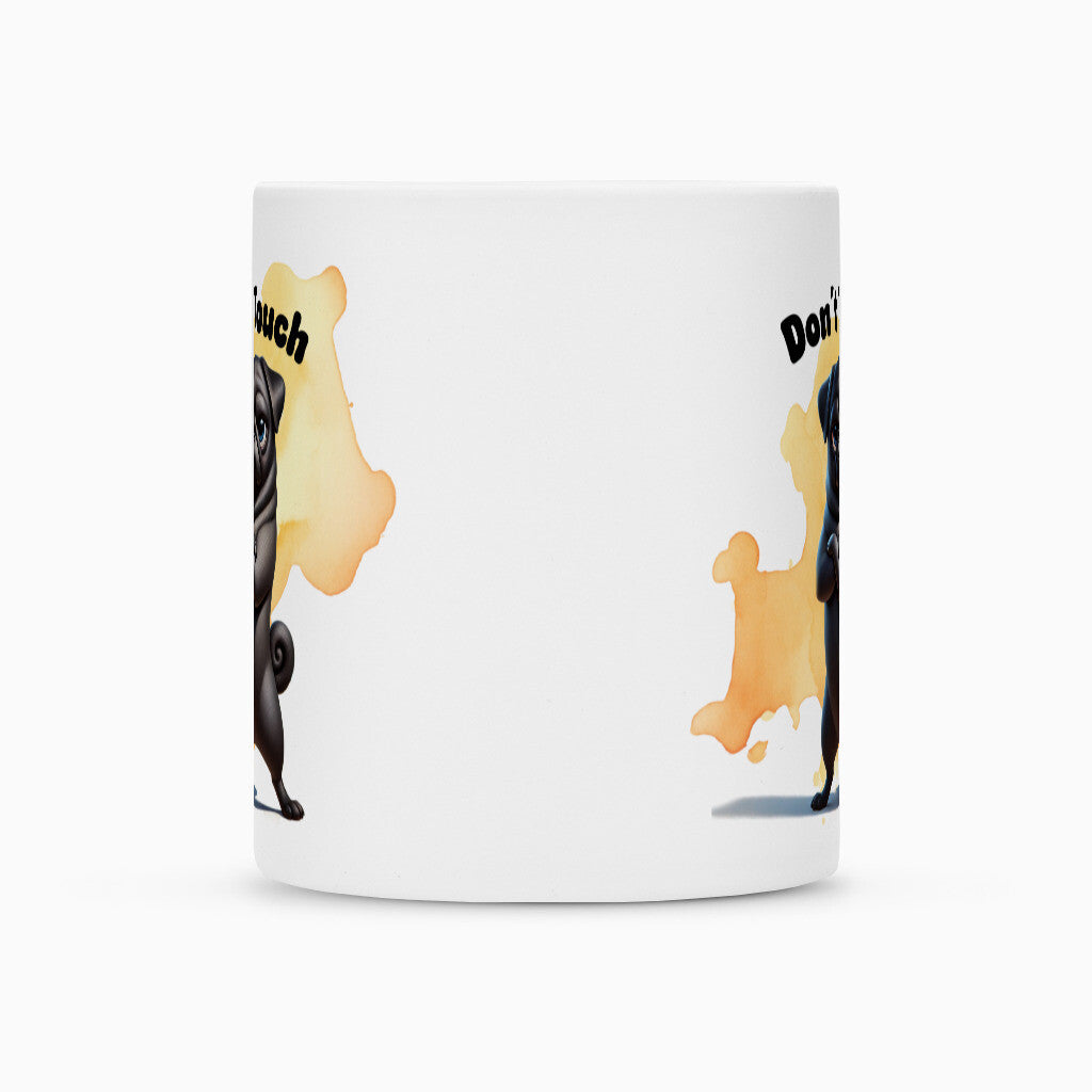 Tasse "Mops - Don´t touch" – hunde-shirt.de