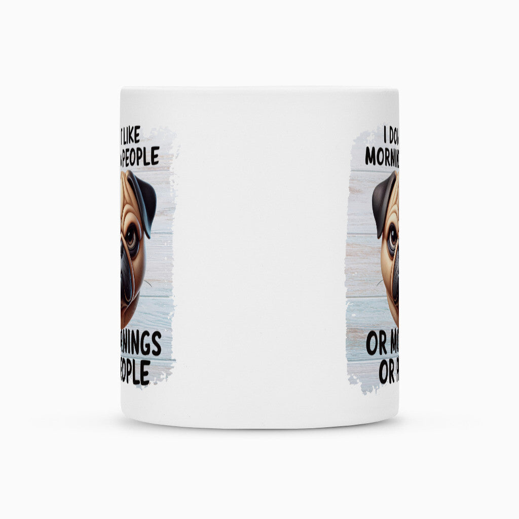 Tasse "Mops - Morning People II" – hunde-shirt.de