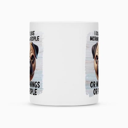 Tasse "Mops - Morning People II" – hunde-shirt.de