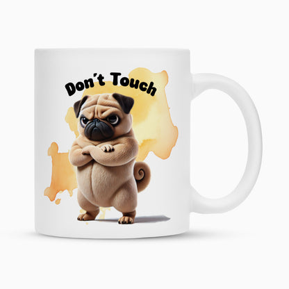 Tasse "Mops - Don´t touch II" Weiß – hunde-shirt.de