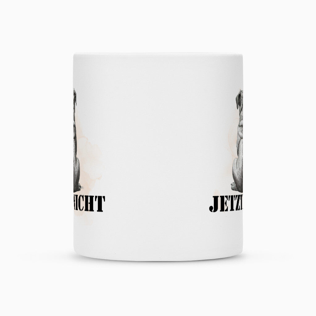 Tasse "Mops - JETZT NICHT" – hunde-shirt.de