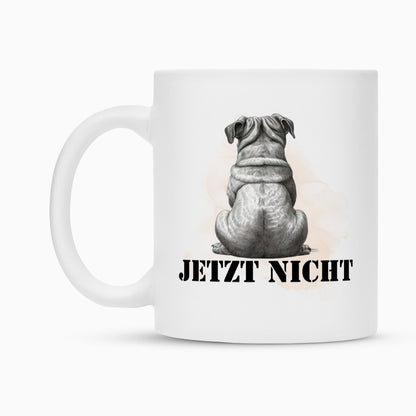 Tasse "Mops - JETZT NICHT" – hunde-shirt.de