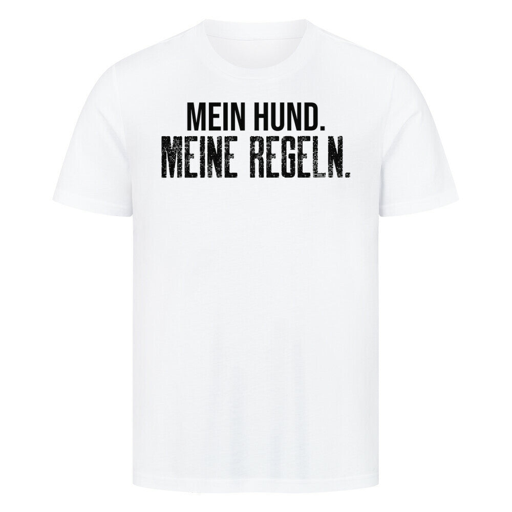 MEIN HUND. MEINE REGELN. Weiß – hunde-shirt.de