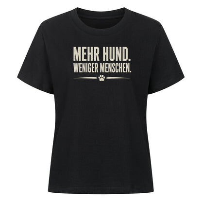 MEHR HUND. WENIGER MENSCHEN. Schwarz – hunde-shirt.de