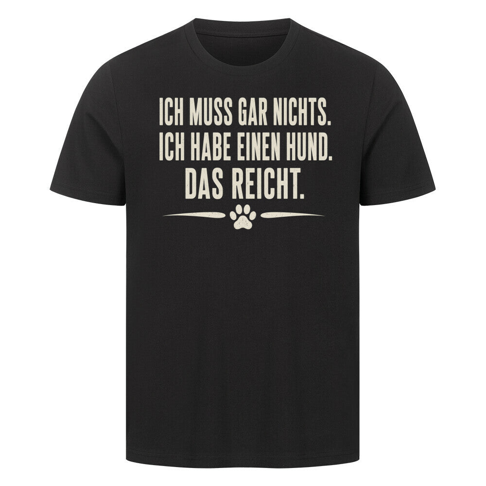 ICH MUSS GAR NICHTS... Schwarz – hunde-shirt.de