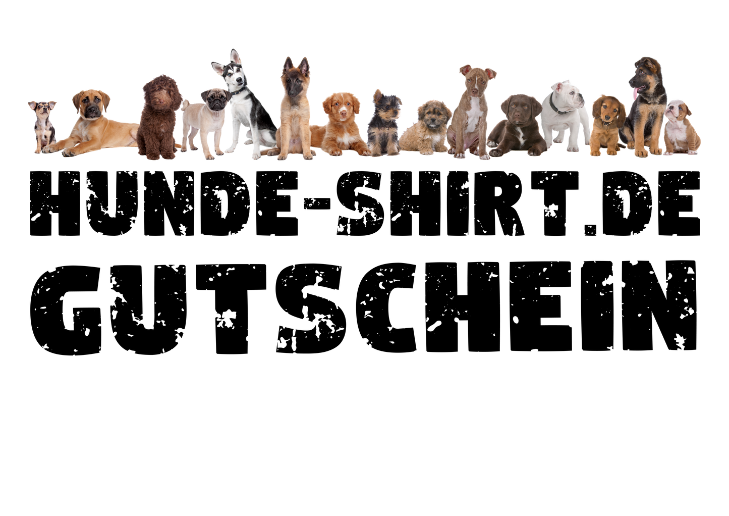 HUNDE-SHIRT.DE Geschenkgutschein – hunde-shirt.de
