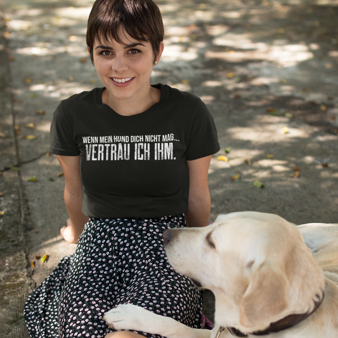 VERTRAU ICH IHM. – hunde-shirt.de